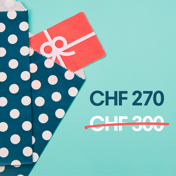 Bon cadeau - Payez seulement 270 CHF au lieu de 300 CHF